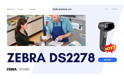 Review máy quét mã vạch không dây 2D Zebra DS2278